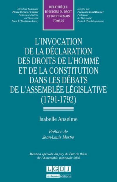 L'invocation de la Déclaration des droits de l'homme et de la constitution dans les débats de l'Assemblée législative, 1791-1792