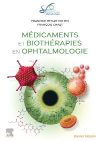 Médicaments et biothérapies en ophtalmologie