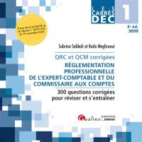 Réglementation professionnelle de l'expert-comptable et du commissaire aux comptes : 300 questions corrigées pour réviser et s'entraîner, QRC et QCM corrigées : DEC 1, 2020