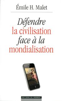 Défendre la civilisation face à la mondialisation