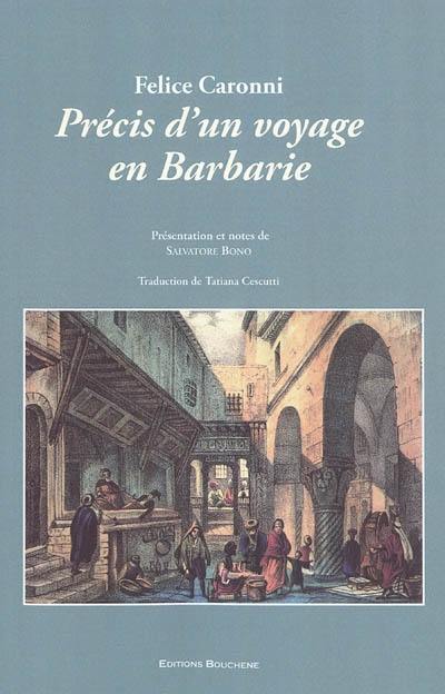 Précis d'un voyage en Barbarie