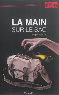 La main sur le sac