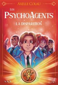 Les psychoagents. La disparition