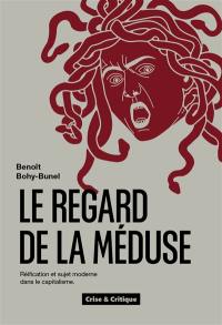 Le regard de la méduse : réification et sujet moderne dans le capitalisme