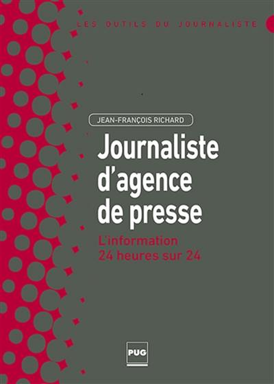 Journaliste d'agence de presse : l'information 24 heures sur 24