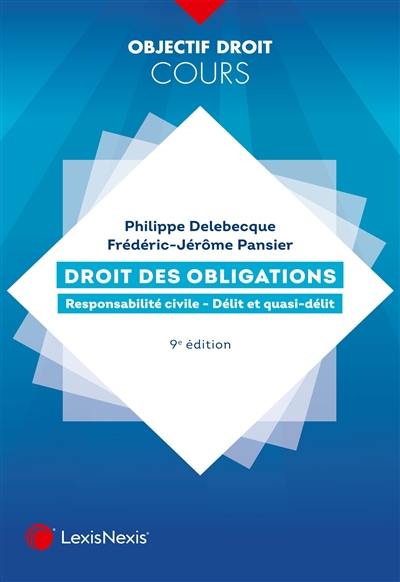 Droit des obligations. Vol. 2. Responsabilité civile, délit et quasi-délit