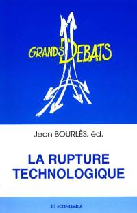 La rupture technologique