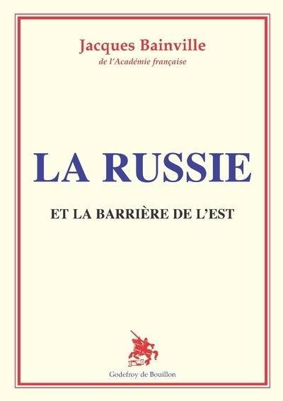 La Russie et la barrière de l'Est