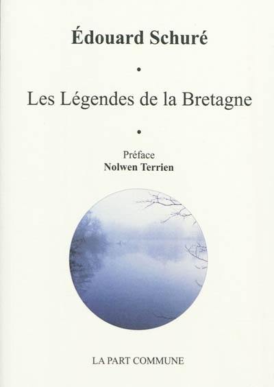 Les légendes de la Bretagne et le génie celtique