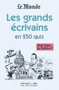 Les grands écrivains en 250 quiz