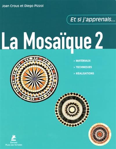 La mosaïque. Vol. 2