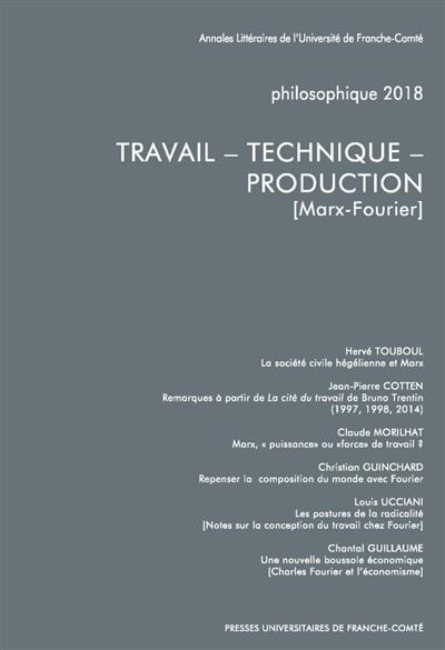 Philosophique, n° 2018. Travail, technique, production : Marx-Fourier