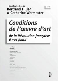 Conditions de l'œuvre d'art de la Révolution française à nos jours