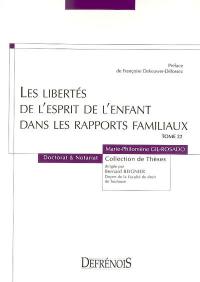 Les libertés de l'esprit de l'enfant dans les rapports familiaux