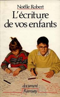 L'Ecriture de vos enfants