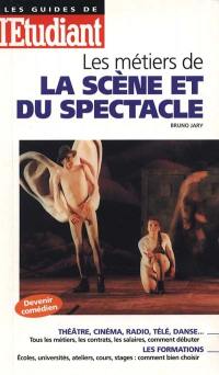 Les métiers de la scène et du spectacle