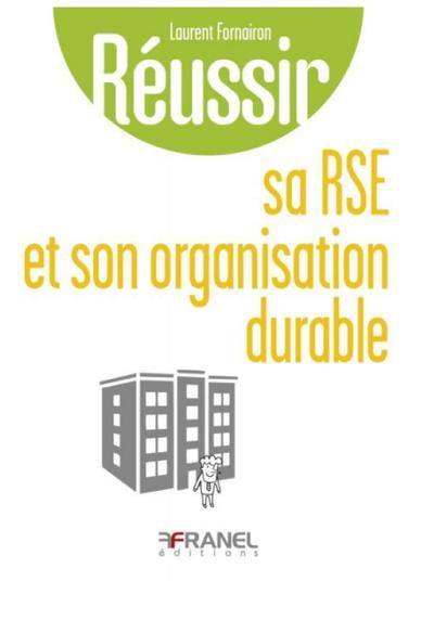 Réussir sa RSE et son organisation durable