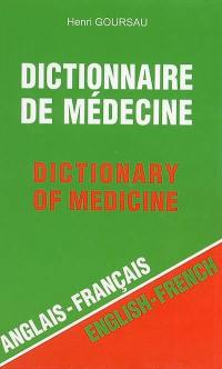 Dictionnaire de médecine. Vol. 1. Anglais-français = English-French. Dictionary of medicine. Vol. 1. Anglais-français = English-French