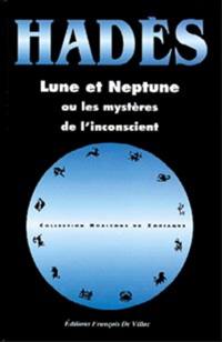 Lune et Neptune ou Les mystères de l'inconscient