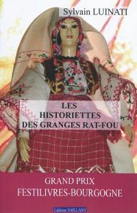 Les historiettes des Granges Rat-Fou