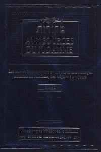 Aux sources du judaïsme : les oeuvres fondamentales et une sélection d'ouvrages essentiels du judaïsme, des origines à nos jours. Vol. 2. Michna, Talmud, Halakha, Choul'hane 'Aroukh, Kabala