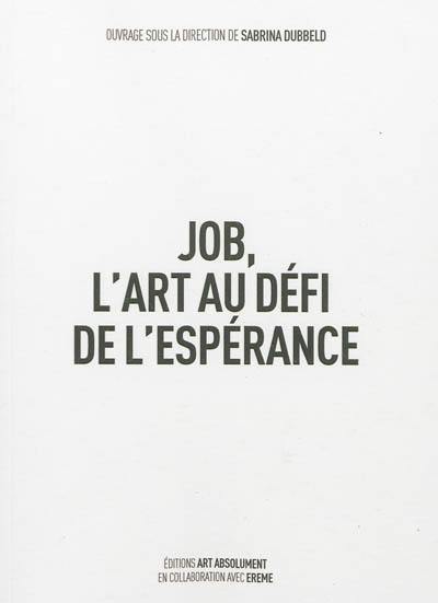 Job, l'art au défi de l'espérance