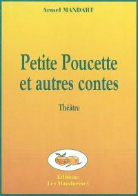 Petite poucette et autres contes