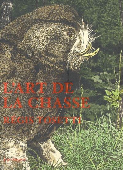 L'art de la chasse