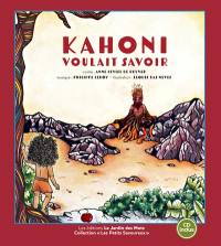 Kahoni voulait savoir