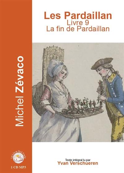 Les Pardaillan. Vol. 9. La fin de Pardaillan