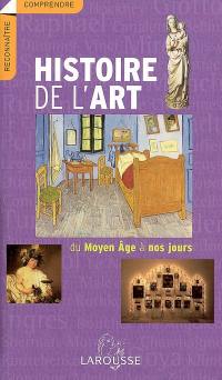 Histoire de l'art, du Moyen Age à nos jours