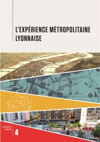 L'expérience métropolitaine lyonnaise