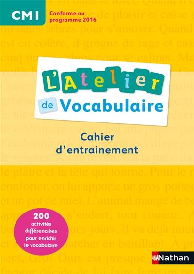 L'atelier de vocabulaire, CM1 : cahier d'exercices