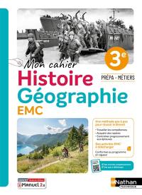 Histoire géographie EMC prépa-métiers : cahier de l'élève : 3e