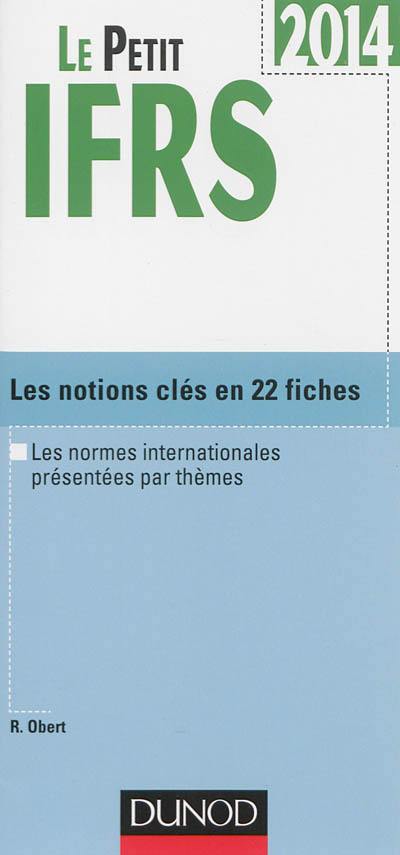 Le petit IFRS : les notions clés en 22 fiches