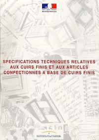 Spécifications techniques relatives aux cuirs finis et aux articles confectionnés à base de cuir fin