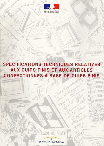 Spécifications techniques relatives aux cuirs finis et aux articles confectionnés à base de cuir fin