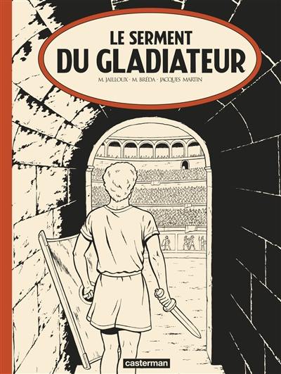 Alix. Vol. 36. Le serment du gladiateur