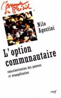 L'Option communautaire : conscientisation des pauvres et évangélisation, l'exemple du Brésil