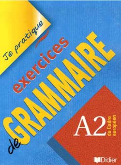 Exercices de grammaire, A2 du cadre européen