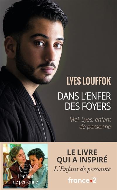 Dans l'enfer des foyers : moi, Lyes, enfant de personne