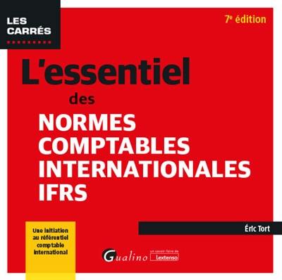 L'essentiel des normes comptables internationales IFRS : une initiation au référentiel comptable international