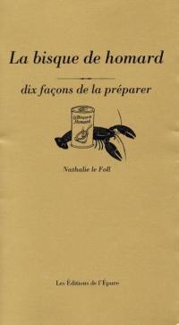 La bisque de homard : dix façons de la préparer