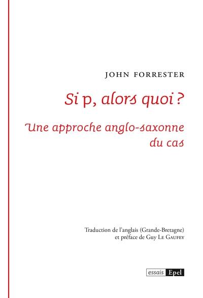 Si p, alors quoi ? : une approche anglo-saxonne du cas