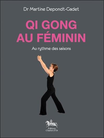 Qi gong au féminin : au rythme des saisons