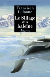 Le sillage de la baleine