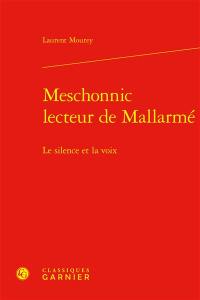 Meschonnic lecteur de Mallarmé : le silence et la voix