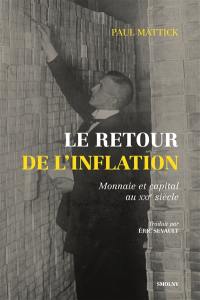 Le retour de l'inflation : monnaie et capital au XXIe siècle