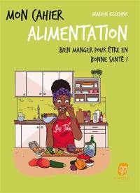 Mon cahier alimentation afro : bien manger pour être en bonne santé !