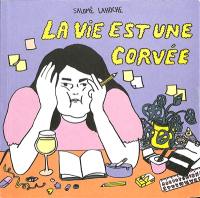 La vie est une corvée